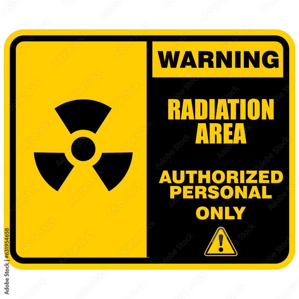 Obraz premium Warning, Radiation Area, authorized personal only, sign vector