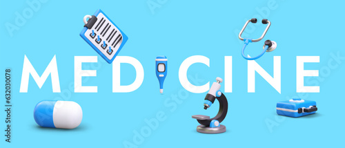 Poster with 3D elements and title Medicine. Inscription on blue background, medical equipment, accessories, pills. Concept for medical website, application, blog