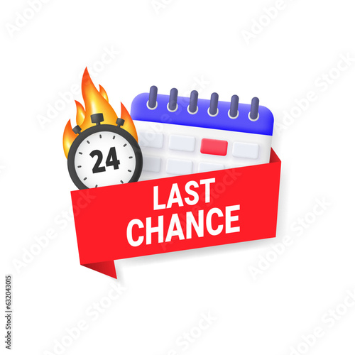 Last chance icon. Limited offer concept, countdown. Calendar with timer and ribbon with tag.