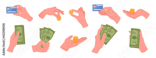 Hands holding money. Cartoon human hands with cash money, banknotes, credit cards and golden coins flat vector illustration set. Hands hold dollar cash collection