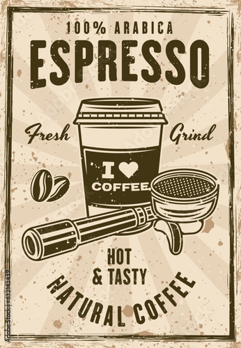 Espresso coffee vintage poster vector illustration. Layered, separate grunge texture and text