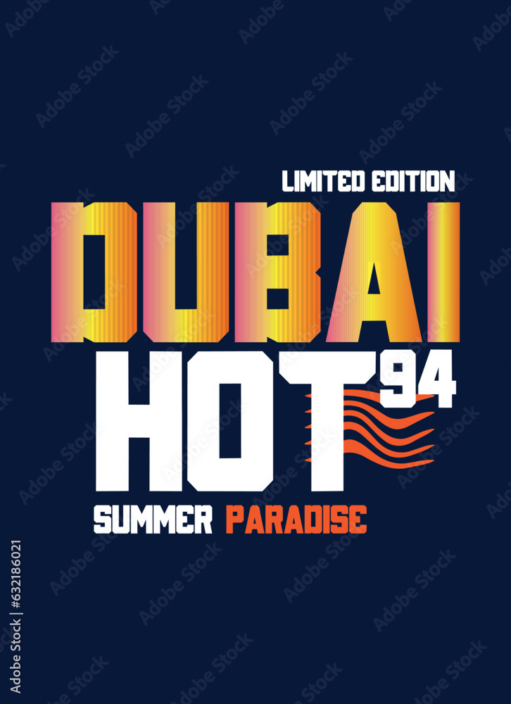 dubai hot summer paradise,t-shirt vector fashion design dubai hot summer paradise,t-shirt vector fashion design