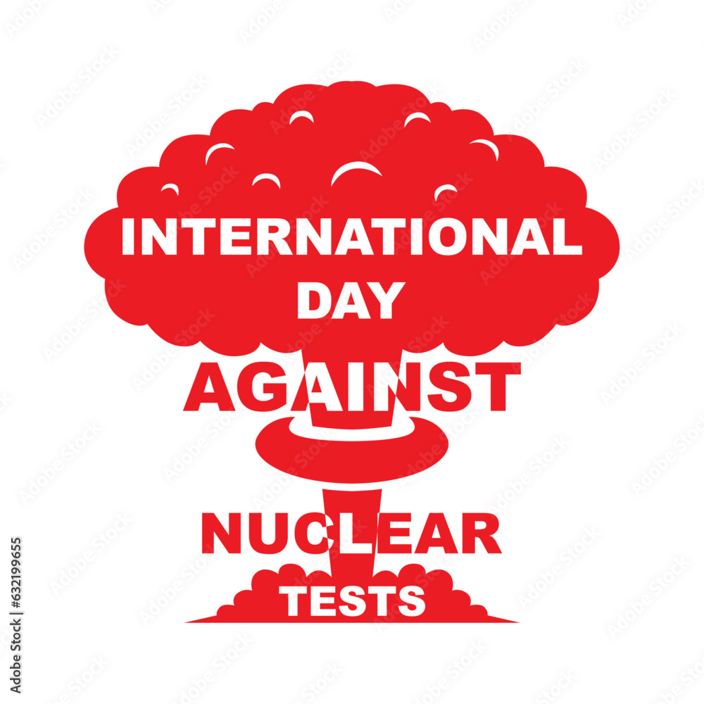 international day against nuclear tests vector poster background Stock ...