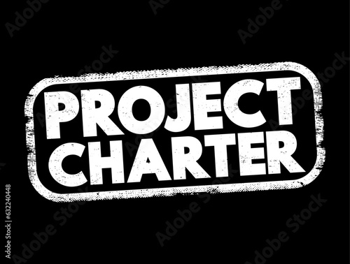 Project charter - statement of the scope, objectives, and participants in a project, text concept stamp