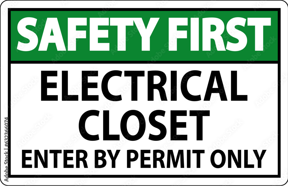 Safety First Sign Electrical Closet - Enter By Permit Only