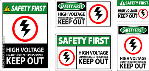 Safety First Sign High Voltage Unauthorized Personnel Keep Out
