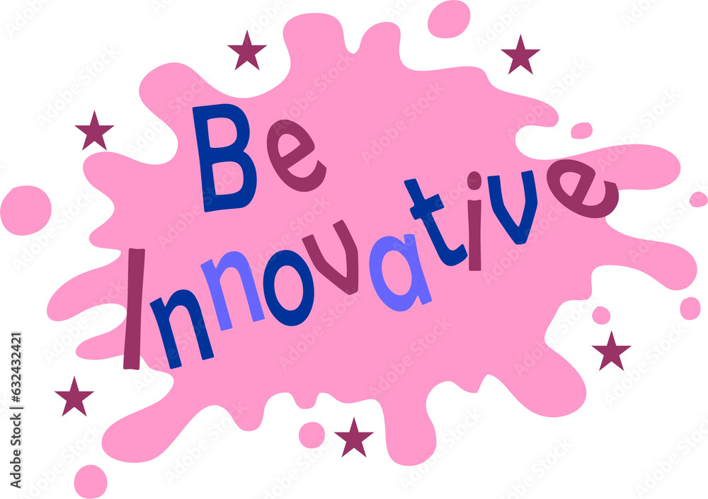 Fototapeta premium Be innovative