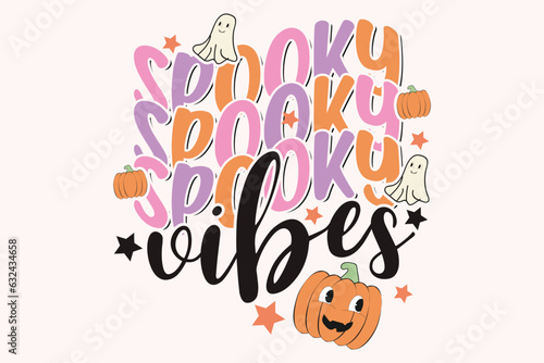 Spooky vibes retro Halloween funny cute typography t shirt design vector Print Template