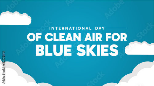 International Day of Clean Air for Blue Skies in a bold font and bright blue background color