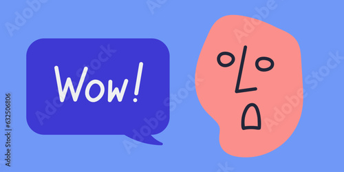 Abstract hand drawn face with surprised expression and emotion. Speech bubble with word Wow. Colorful vector sticker illustration