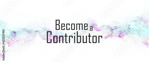 Foto Become a Contributor sign on white background