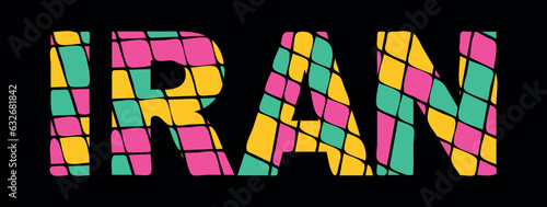 IRAN. Tricolor text, isolated letters from contrast flowing fluid shapes. Country name IRAN for social networks, travel web resources, mobile apps, games, t-shirts.