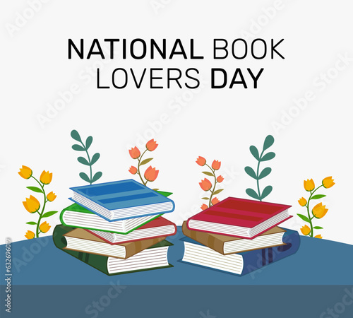 National Book Lovers Day, August 9. Banner and Card Design Books Stack on Table with Blooming Flowers Illustration for Celebrating National Book Lovers Day.