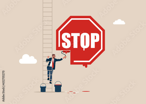 Businessman climb up stepladder to paint a wall "stop" sign. Solving problem, identify risk . Vector illustration