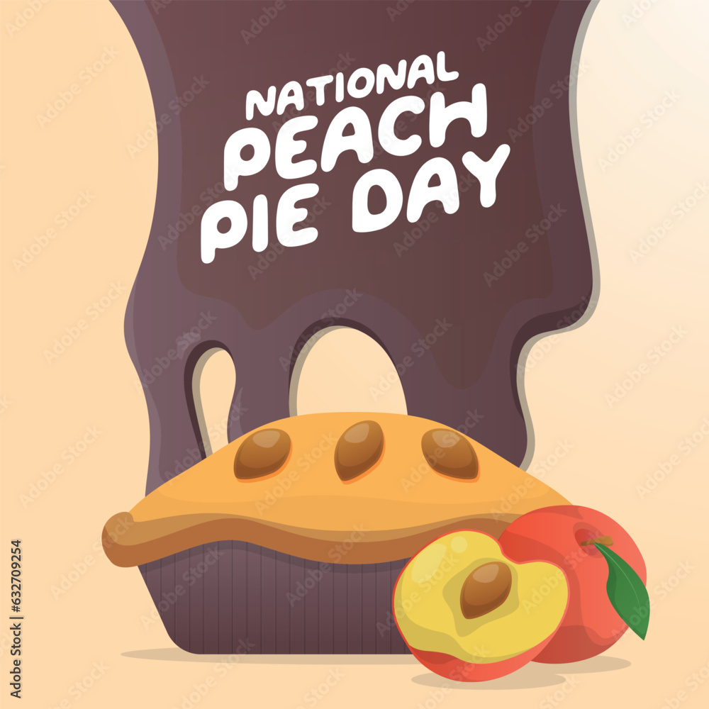 National peach pie day design template good for greeting. pie vector illustration. peach vector illustration. flat design. eps 10. National peach pie day design template good for greeting. pie vector illustration. peach vector illustration. flat design. eps 10.