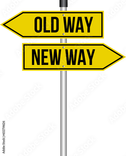 Old Way, New Way Black and Yellow Sign Pointing Opposite Directions on Transparent Background