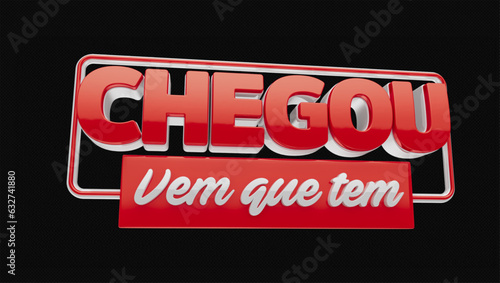 selo 3d ''chegou vem que tem''