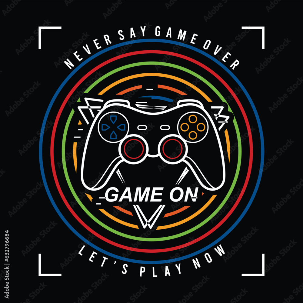 Gamepad joystick vector illustration with slogan text, for t-shirt prints and other uses.