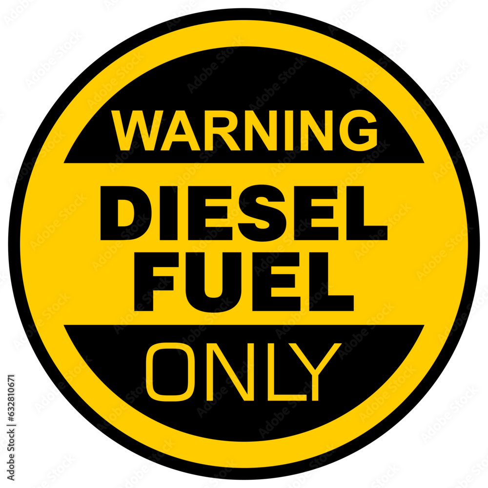 Fototapeta premium Warning, Diesel Fuel Only, sticker vector