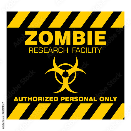 Zombie research facility, authorized personal only, sign vector