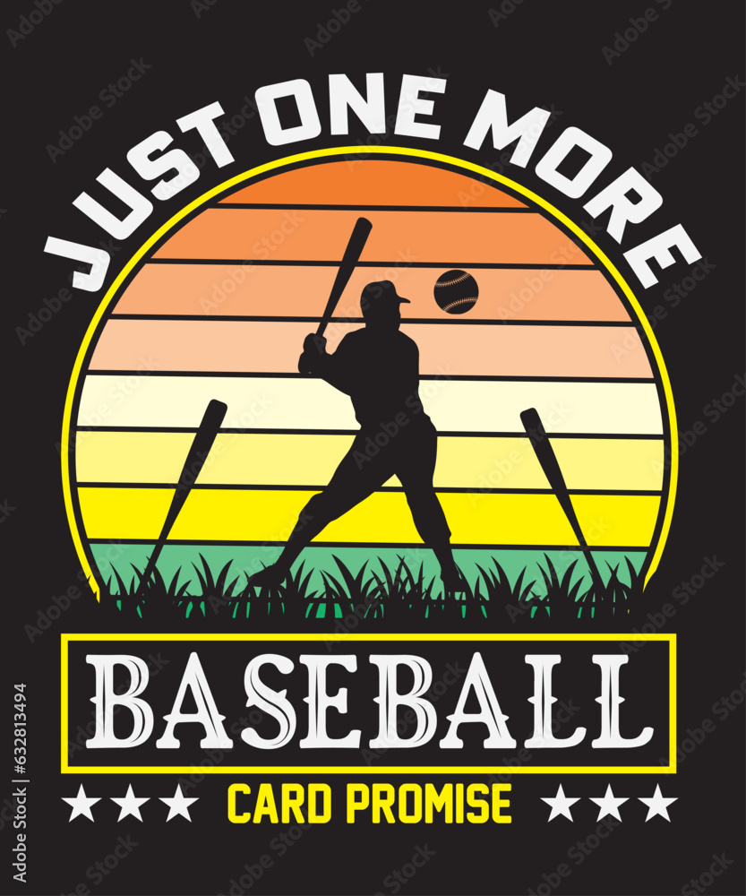 just one more baseball card promise t-shirt design,