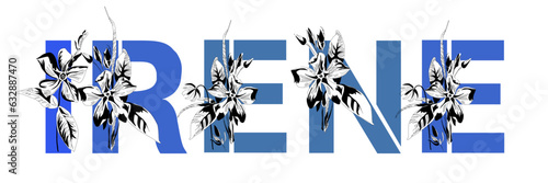 Woman's name Irene. Font composition named Irene. Decorative floral font. Typography in the style of art nouveau, modern, vintage.	
