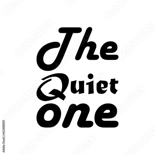 the quiet one black letter quote