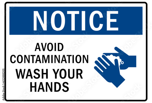 Hand wash sign and labels avoid contamination. Wash your hands