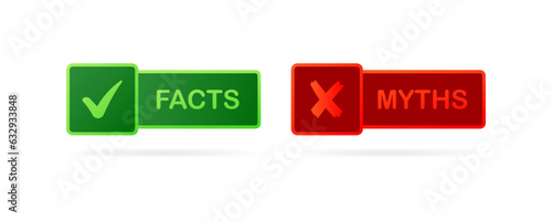 Facts and myths buttons. Flat, color, facts are right, myths are false. Vector illustration