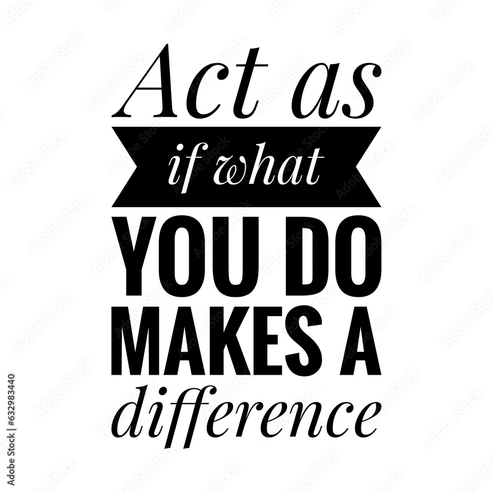 ''Makes a difference'' Positive Quote Lettering Design