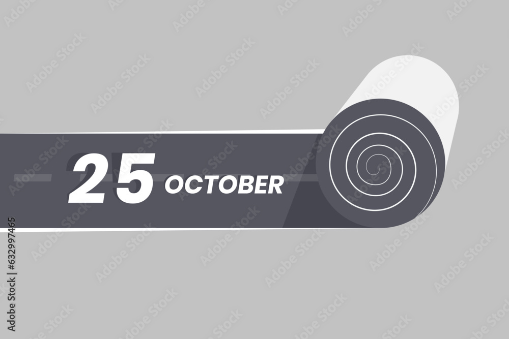 Obraz premium October 25 calendar icon rolling inside the road. 25 October Date Month icon vector illustrator.