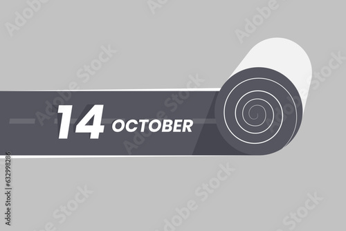 October 14 calendar icon rolling inside the road. 14 October Date Month icon vector illustrator.