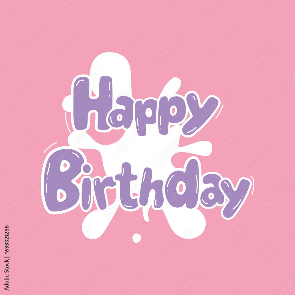 Happy birthday greeting card. A pink background with the purple words happy birthday on it Happy birthday greeting card. A pink background with the purple words happy birthday on it