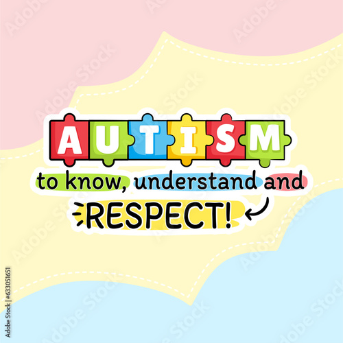 A colorful poster that says respect autism
