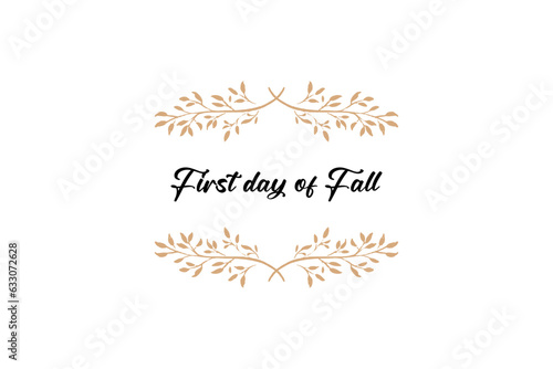 First day of Fall holiday concept