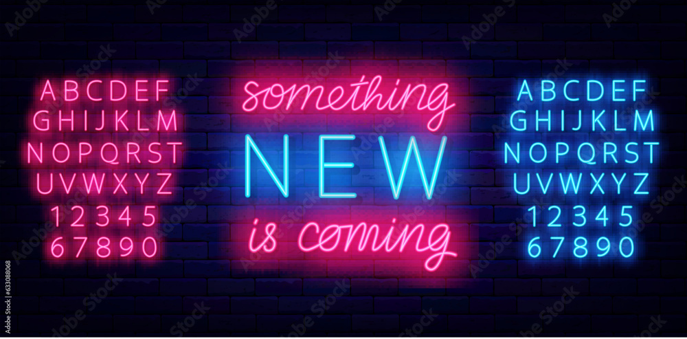 Something new is coming neon phrase. Bright typography. Simple quote. Surprise show. Vector stock illustration