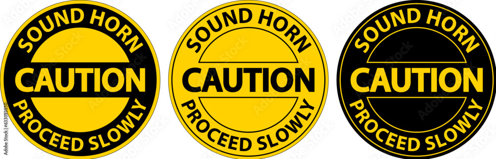 Floor Sign, Caution Sound Horn, Proceed Slowly
