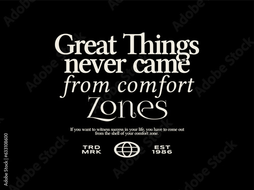 quotes, design t-shirt streetwear clothing, vector typography, perfect for modern apparel