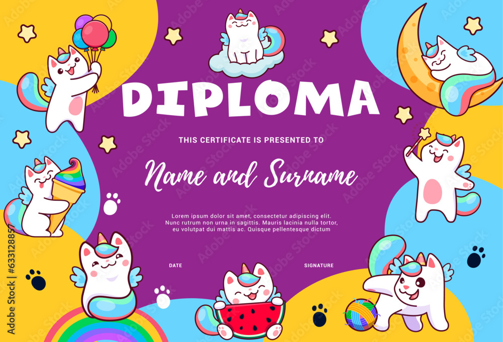 Fototapeta premium Kids diploma. Cartoon cute caticorn cats and kitten characters certificate background frame. Vector school graduation diploma or award with funny unicorn cat animals personages, rainbow and balloons