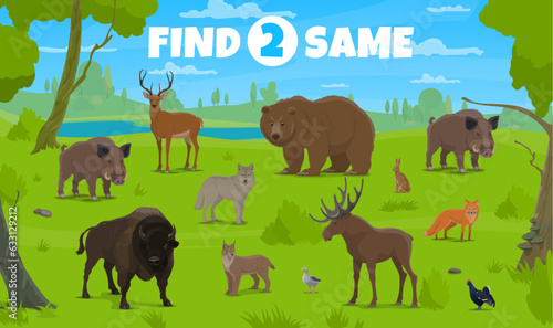 Find two same forest animals, kids game or quiz worksheet, vector background. Find two same pictures of wild wolf, bear and forest deer with lynx, grouse or buffalo bison and boar on game quiz