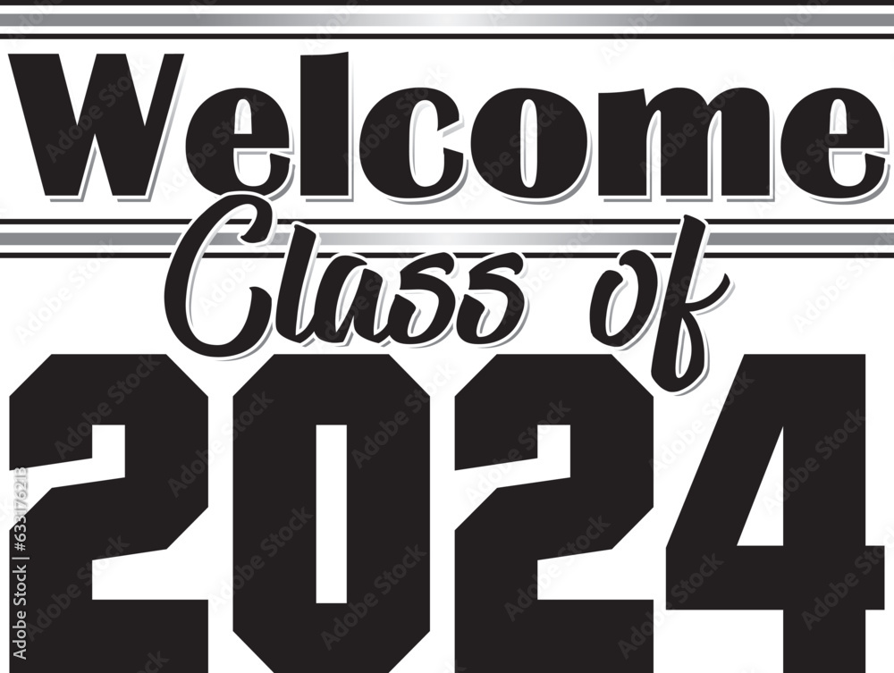 Welcome Class of 2024 Banner Stock Vector | Adobe Stock