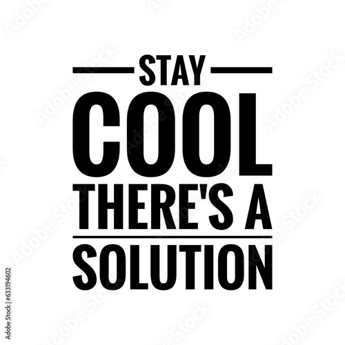 ''Stay cool'' Positive Mindset Lettering