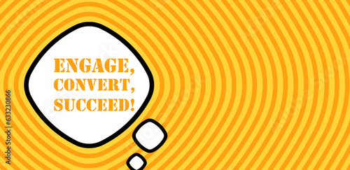 Speech bubble with engage convert secceed text. Boom retro comic style. Pop art style. Vector line icon for Business and Advertising