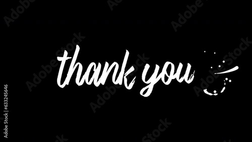 Thank you text animation on transparent background, Handwriting with ink drops, Suitable for celebrations, wishes, events, messages, Footage with alpha channel