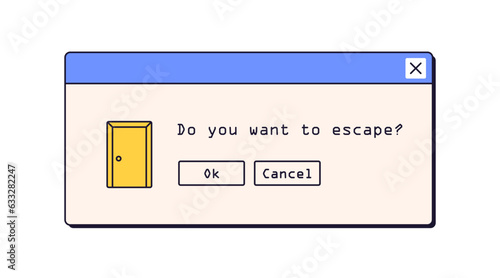 Retro dialog window, computer message box in 90s, 00s design style. 1990s UI, digital screen popup interface with question about escaping. Flat vector illustration isolated on white background