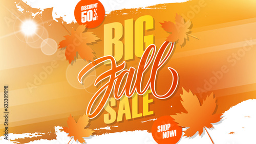 Big Fall Sale promotional banner. Autumn season commercial background with hand lettering, autumn sun and maple leaves for seasonal shopping and advertising. Vector illustration.