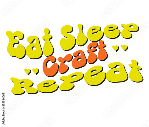 Retro Crafting Craft Design. T-shirt Design. Illustration
