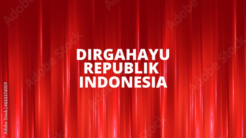78th anniversary of Indonesia independence day for background or banner. Dirgahayu 78 tahun Indonesia background. 17 Agustus 2023. Dirgahayu mean happy independence day