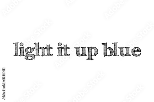 Digital png illustration of light it up blue text on transparent background