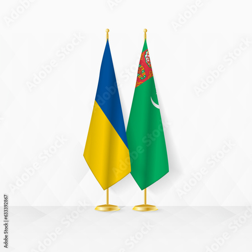 Ukraine and Turkmenistan flags on flag stand, illustration for diplomacy and other meeting between Ukraine and Turkmenistan.